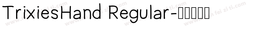 TrixiesHand Regular字体转换